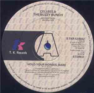 Celi Bee & The Buzzy Bunch - Hold Your Horses, Babe