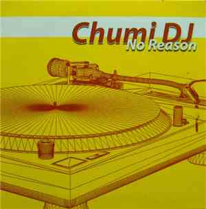 Chumi DJ - No Reason