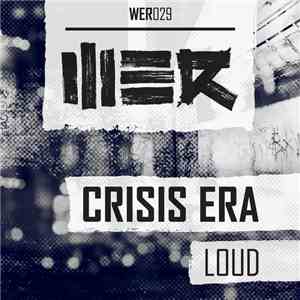 Crisis Era - Loud