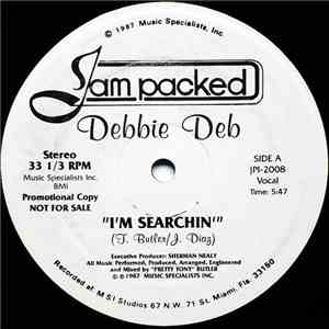 Debbie Deb - I'm Searchin'