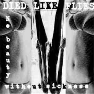 Died Like Flies - No Beauty Without Sickness