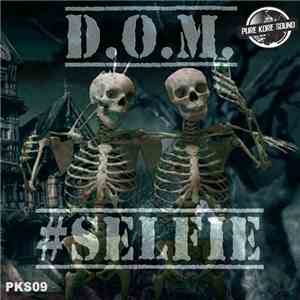 D.O.M.  - #Selfie