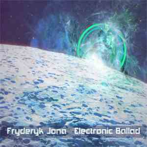 Fryderyk Jona - Electronic Ballad