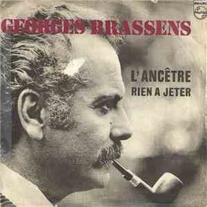 Georges Brassens - L'ancêtre / Rien A Jeter