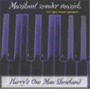 Harry's One Man Showband - Muzikant Zonder Muziek