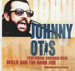 Johnny Otis Featuring Shuggie Otis - Willie And The Hand Jive