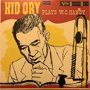 Kid Ory - Kid Ory Plays W.C. Handy