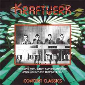Kraftwerk - Concert Classics
