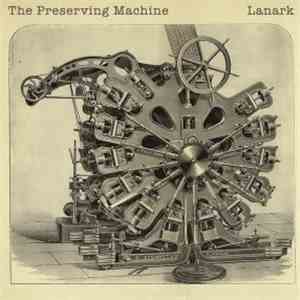 Lanark  - The Preserving Machine