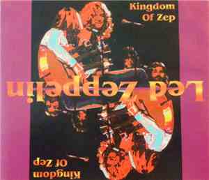 Led Zeppelin - Kingdom Of Zep