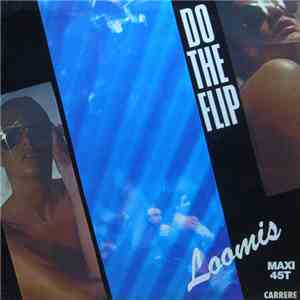 Loomis - Do The Flip