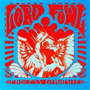 Lord Fowl - Endless Dynamite