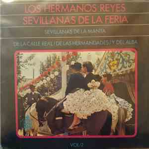 Los Hermanos Reyes - Sevillanas De La Feria Vol.2