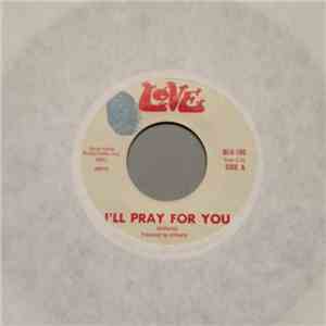 Love - I'll Pray For You