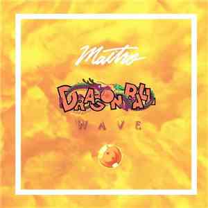 Maitro - Dragonball Wave II
