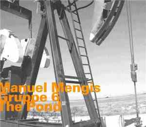 Manuel Mengis Gruppe 6 - The Pond