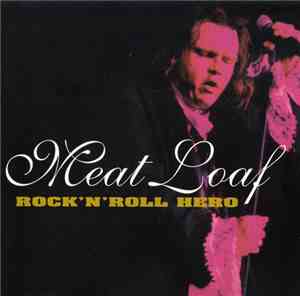 Meat Loaf - Rock 'n' Roll Hero