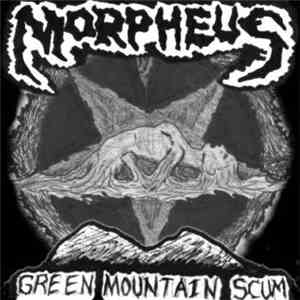Morpheus - Green Mountain Scum