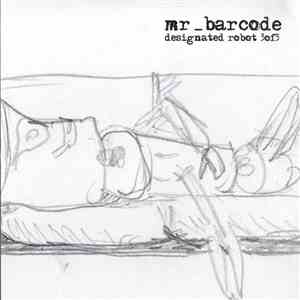 Mr. Barcode - Designated Robot 3 Of 3