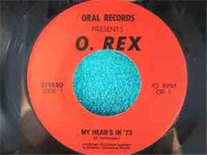 O. Rex - My Head's In '73