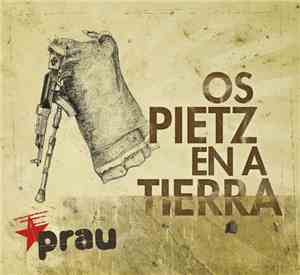 Prau - Os Pietz En A Tierra