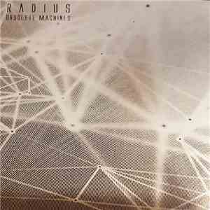 Radius - Obsolete Machines (w​-cv313 Reshapes)