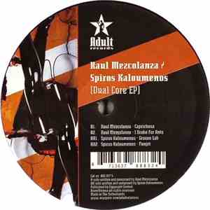 Raul Mezcolanza / Spiros Kaloumenos - Dual Core EP