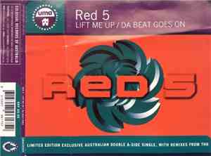 Red 5 - Lift Me Up / Da Beat Goes On