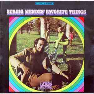 Sergio Mendes - Sergio Mendes' Favorite Things
