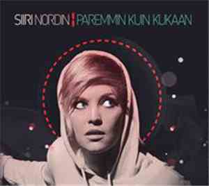 Siiri Nordin - Paremmin Kuin Kukaan