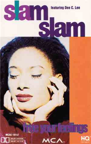 Slam Slam Featuring Dee C. Lee - Free Your  Feelings
