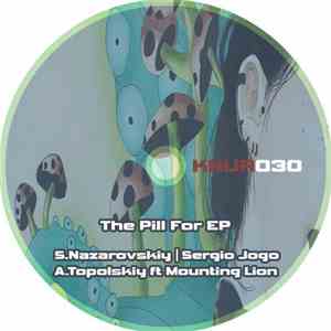 S.Nazarovskiy - The Pill For EP