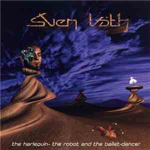Sven Väth - The Harlequin - The Robot And The Ballet-Dancer