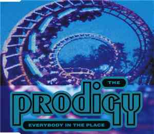 The Prodigy - Everybody In The Place