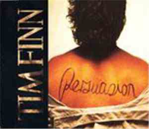 Tim Finn - Persuasion