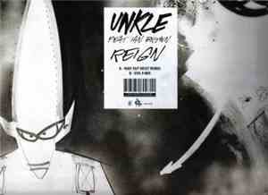 UNKLE Feat Ian Brown - Reign