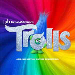 Various -  Trolls (Original Motion Picture Soundtrack)