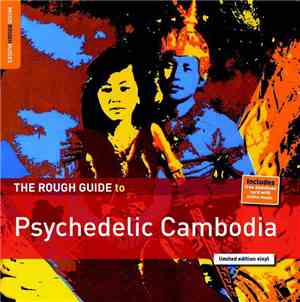 Various - The Rough Guide To Psychedelic Cambodia