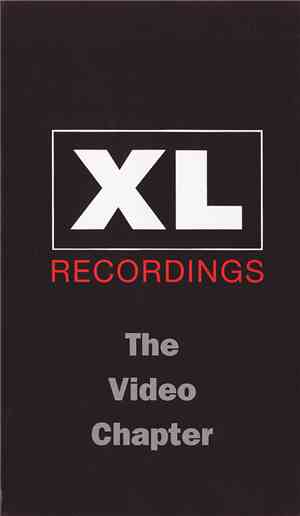 Various - XL-Recordings: The Video Chapter