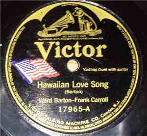 Ward Barton - Frank Carroll  - Hawaiian Love Song / Sleep, Baby Sleep