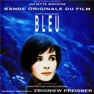 Zbigniew Preisner - Trois Couleurs: Bleu (Bande Originale Du Film)