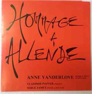 Anne Vanderlove, Vladimir Pozner, Serge Jamet - Hommage À Allende