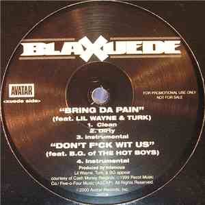 Blaxuede - Dey Don't Kno / Bring Da Pain / Don't Fck Wit Us