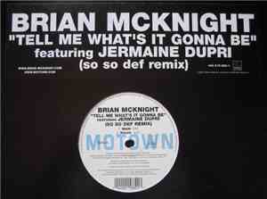 Brian McKnight featuring Jermaine Dupri - Tell Me What's It Gonna Be