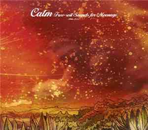 Calm - Free-soil Sounds For Moonage 1996-2000