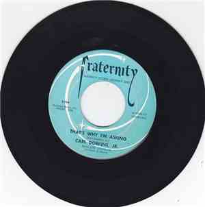 Carl Dobkins, Jr. - That's Why I'm Asking / Take Hold Of My Hand