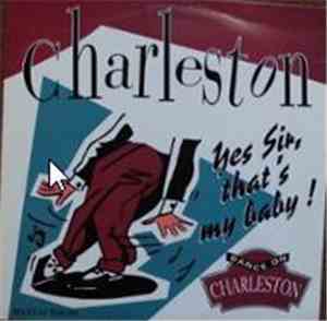 Charleston - Yes Sir, That'S My Baby !