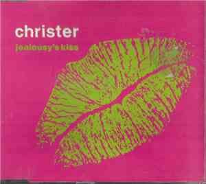 Christer - Jealousy's Kiss