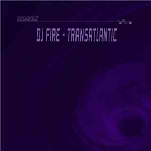 DJ Fire - Transatlantic