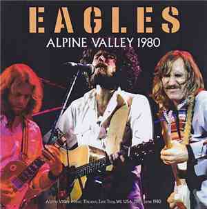 Eagles - Alpine Valley 1980
